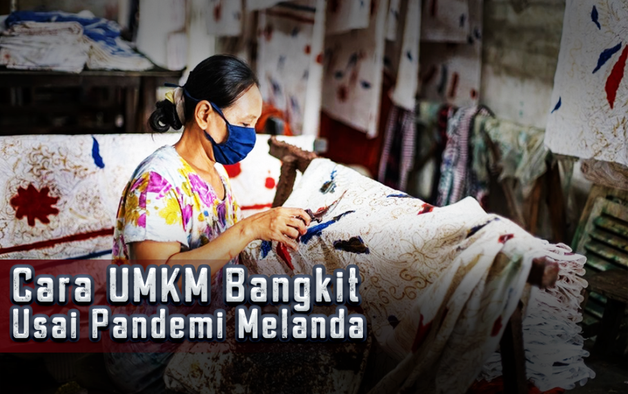 Cara UMKM Bangkit Usai Pandemi Melanda